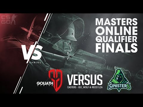 Goliath Gaming vs Sinister 5 - CSGO Masters Qualifiers Finals