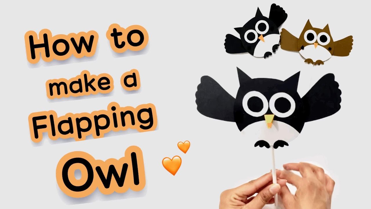 How to make a Flapping Owl | Moving owl | Simple crafts for kids