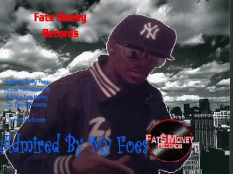 FATSMONEY - ADMIRED BY MY FOES [HIGH QUALITY DIGITAL AUDIO]