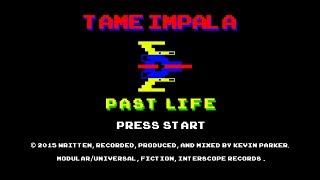Tame Impala - Past Life (Audiovisual/Lyrics)