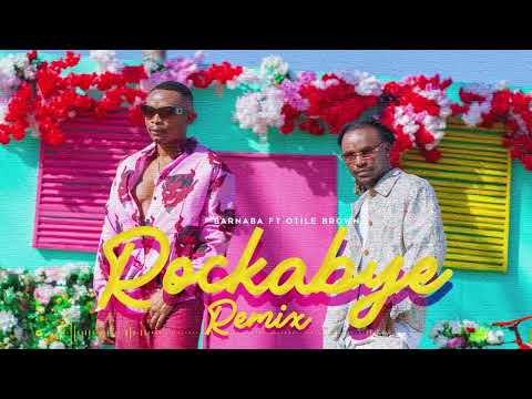 Barnaba feat Otile Brown - Rockabye Remix (Official Audio)