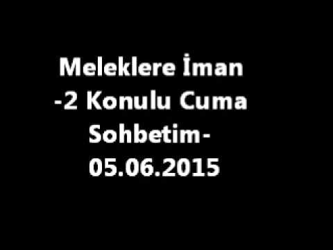 Meleklere Iman-2 Konulu Cuma Sohbetim 05 06 2015
