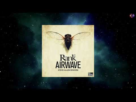 Rank 1 - Airwave (Steve Allen Rework)
