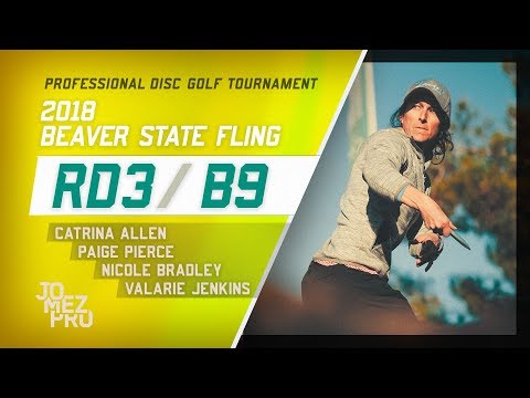 2018 Beaver State Fling | RD3, B9, FPO | Allen, Pierce, Jenkins, Bradley