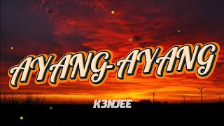 Download lagu K3NJEE - Ayang-Ayang (Cover) mp3