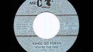 KINGS GO FORTH - You're The One