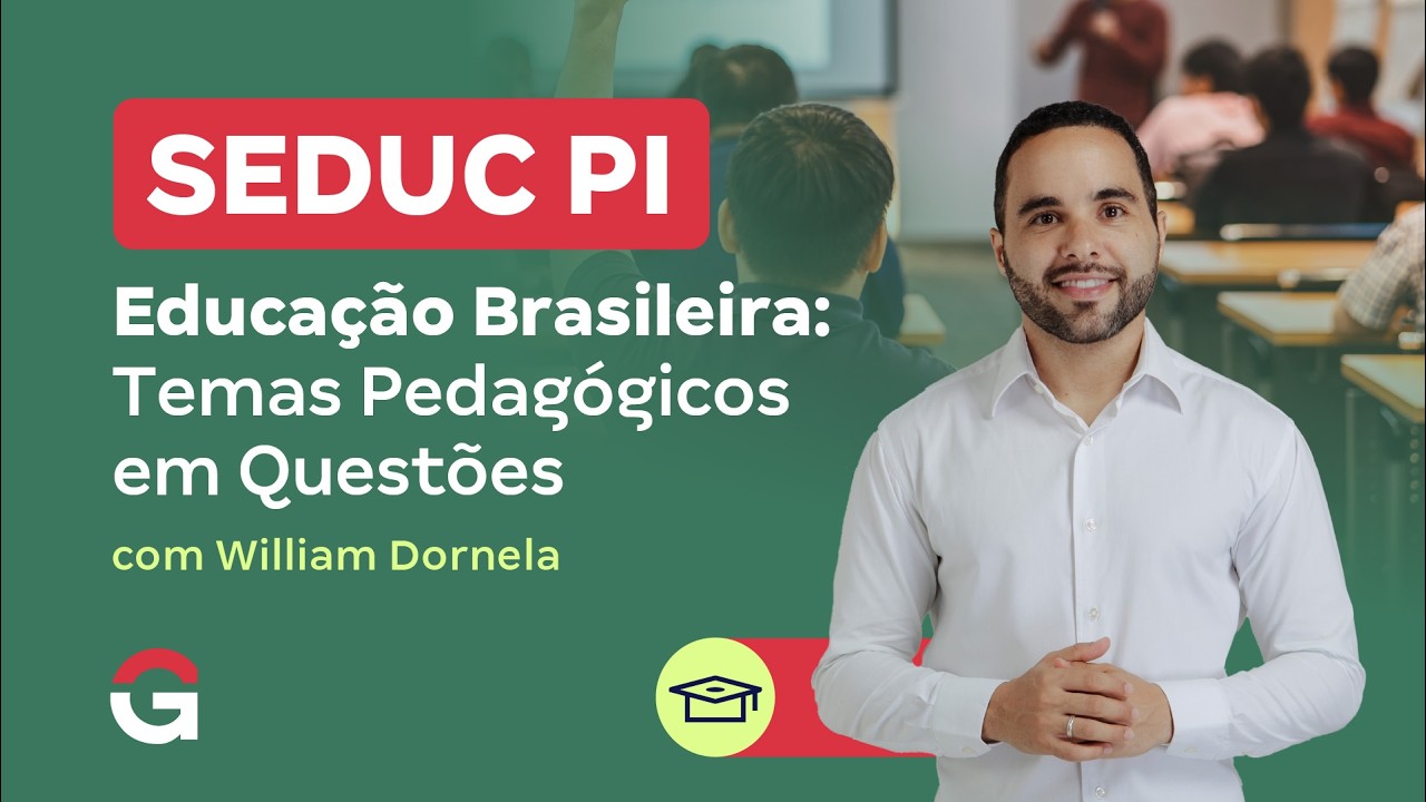 Concurso SEDUC PI | Educação Brasileira: Temas Pedagógicos em Questões