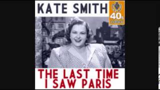 KATE SMITH - THE LAST TIME I SAW PARIS