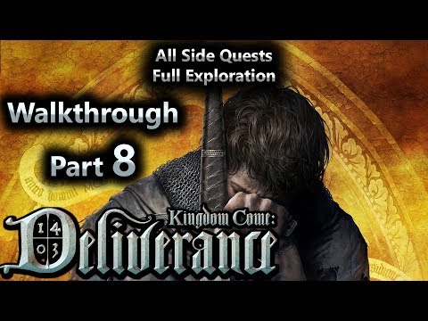 Kingdom Come Deliverance Walkthrough Part 8 (All Side Quests + Full Exploration)