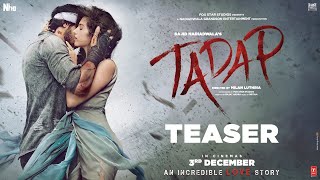 Tadap - OFFICIAL TEASER | Tara Sutaria | Sajid Nadiadwala | Milan Luthria | 3rd Dec