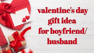 20 useful and romantic gift idea for boyfriend/husband//valentine's  day gift idea