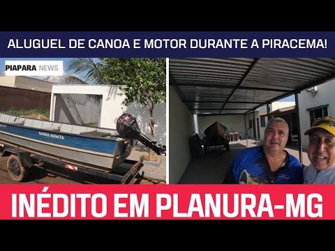 🚨INÉDITO EM PLANURA-MG!🚨ALUGUEL DE CANOA E MOTOR DURANTE A PIRACEMA!🛥️