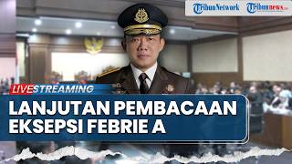 🔴LIVE: Sidang Lanjutan Pembacaan Eksepsi Terdakwa Febrie Adriansyah di PN Jakart