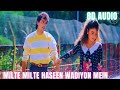 Milte Milte Haseen Wadiyon Mein 8D Audio I Anuradha Paudwal I Vipin Sachdeva I Junoon I Pooja Bhatt