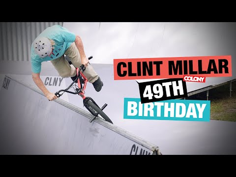 Clint Millar - 49th Birthday - Colony BMX (4K)