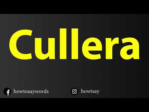 How To Pronounce Cullera
