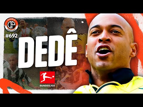 CHARLA #692 - Dedê [Ídolo do Borussia Dortmund]