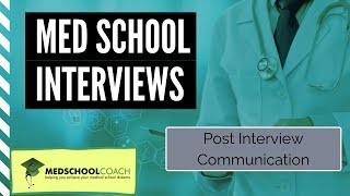 Post Medical School Interview: The Thank You Letter