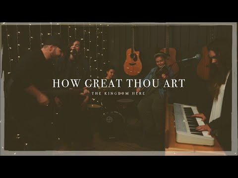 How Great Thou Art - Family, Kingdom Kids Zone - The Kingdom Here