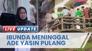 Bupati Non Aktif Ade Yasin Diizinkan Pulang dari Lapas Sukamiskin, Hadiri Pemakaman Ibunda