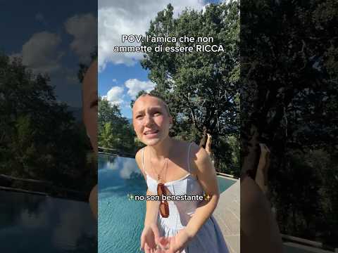 L’amica che non ammette di essere RICCA