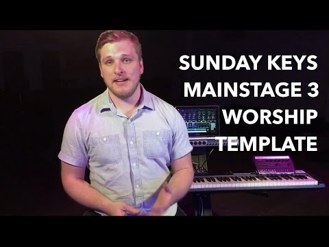 MainStage Worship Patches- Sunday Keys template introduction