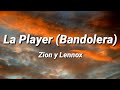 Zion Y Lennox La Player Bandolera Letra Lyrics