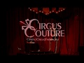 Circus Couture Presents Lucky Circus Art Fashion Event For Charity