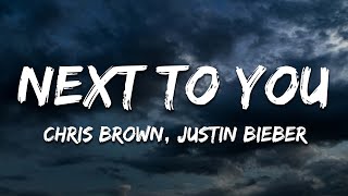 Chris Brown - Next To You (Lyrics) ft. Justin Bieber