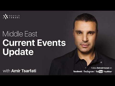Middle East Current Events Update,  May 22, 2017.