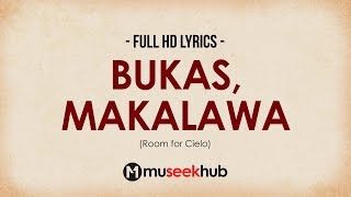 Room for Cielo - Bukas, Makalawa [ Full HD Lyrics ] #MuseekHub🎵