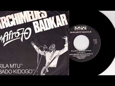 Archimedes Badkar & Afro 70 Band - Kila Mtu Förkortad Version [MNW] 1978 Afrofunk 45 Video