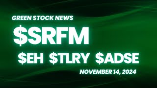 Green Stock News for November 14, 2024: Surf Air Mobility, EHang, Tilray, ADS-TEC