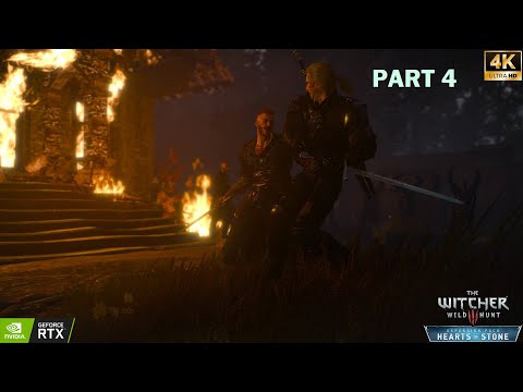 THE WITCHER 3 WILD HUNT HEARTS OF STONE Gameplay Walkthrough Part 4 4K 60FPS PC No Commentary