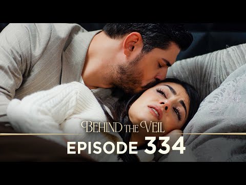 Gelin 334.Bölüm | Behind the Veil Episode 334 [ Season 3 ]