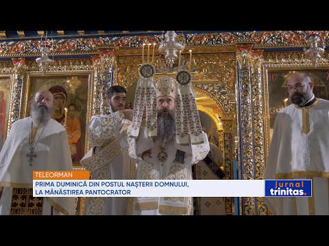Prima duminică din Postul Nașterii Domnului, la Mănăstirea Pantocrator