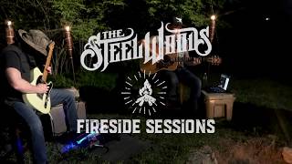The Steel Woods - The Well [Fireside Session 1]