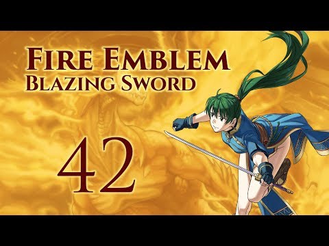 Part 42: Let's Play Fire Emblem 7, Hector Hard Mode Ranked Walkthrough - Chapter 27