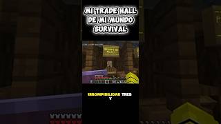 Mi TRADE HALL de mi Mundo de MINECRAFT SURVIVAL #minecraft #survival #tour #minecraftsurvival #trade