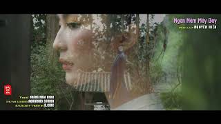 NGÀN NĂM MÂY BAY | nhạc & lời Nguyễn Hiền | Hoàng Khai Nhan hát | D.CHIC video | (4K)