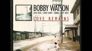 Bobby Watson - The love we had yesterday (1986)