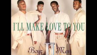 Boyz II Men - I&#39;ll Make Love To You