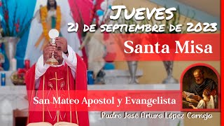 ✅ MISA DE HOY jueves 21 de Septiembre 2023 - Padre Arturo Cornejo