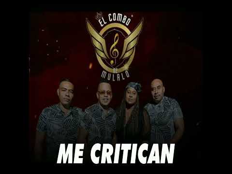 El Combo De Mulalo - Me Critican