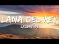 Lana Del Rey Salvatore Lyrics