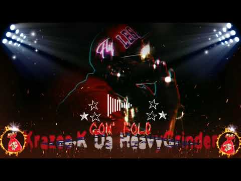 Krazee-K Da HeavyGrinder - Gon' Fold