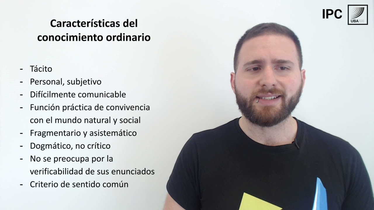 6. IPC. Conocimiento y Ciencia. El conocimiento ordinario y la Ciencia