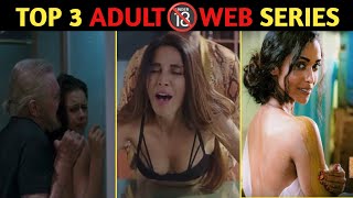 Top Adult Web series Hindi 2021 अकेले �