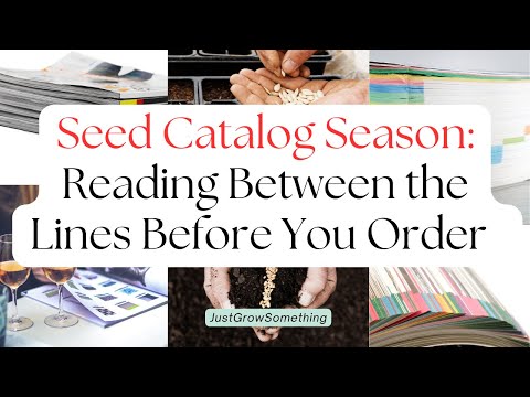 Seed Catalog Season: Reading Between the Lines Before You Order – Ep. 280