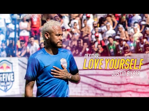 Neymar Jr - Love Yourself - Justin Bieber - 2018/19